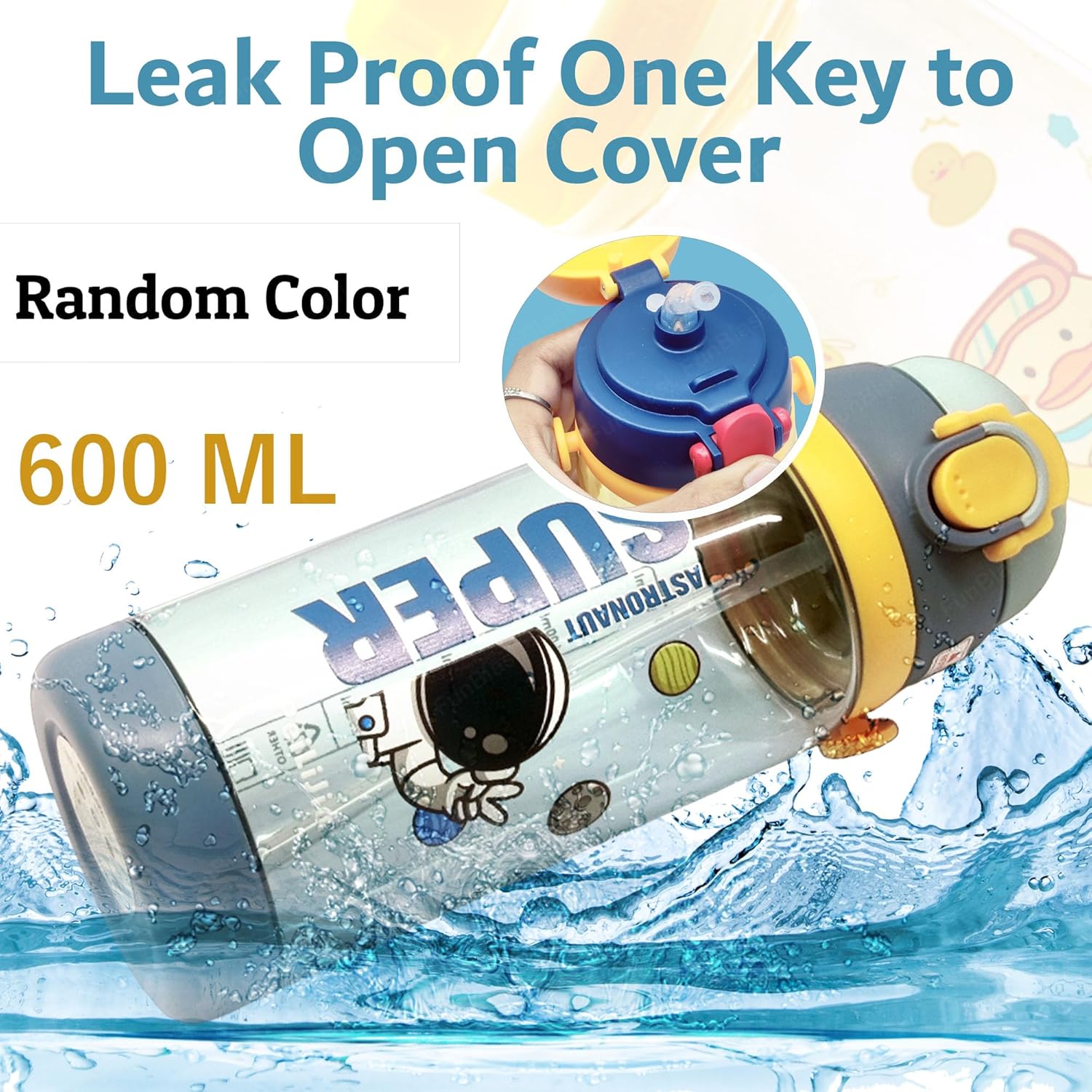 600ml astronaut-themed water bottle for kids featuring a leak-proof design and one-touch flip-open lid. The bottle has a transparent body with space and cartoon graphics, including the word 'SUPER' and an astronaut illustration. The cap is shown in a close-up inset, highlighting the one-key button for opening. The bottle is partially submerged in splashing water, emphasizing its leakproof and durable quality. Available in random colors, ideal for school or travel use